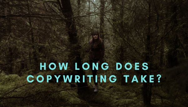 How long does copywriting take?